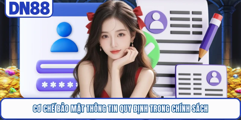 Cơ chế bảo mật thông tin quy định trong chính sách