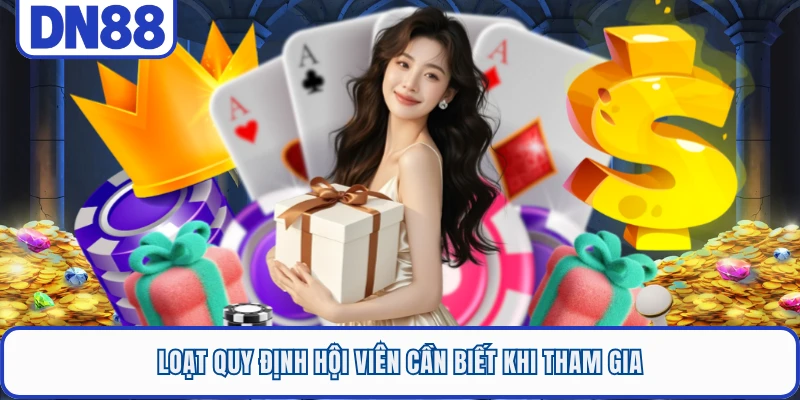 Loạt quy định hội viên cần biết khi tham gia